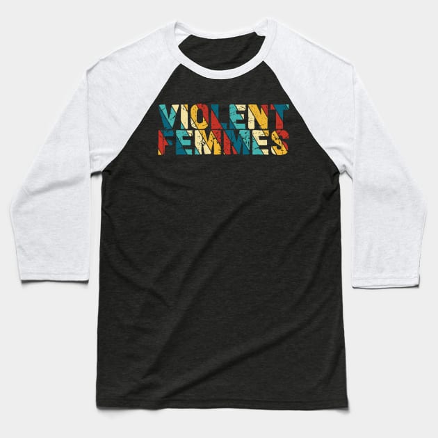 Retro Color - Violent Femmes Baseball T-Shirt by Arestration